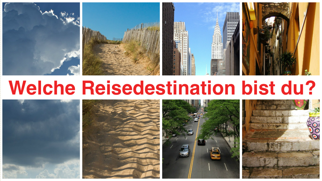 Quiz: Welche Reisedestination Passt Zu Dir?